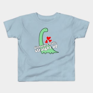 Dinosaurs Mate Straight Up Kids T-Shirt